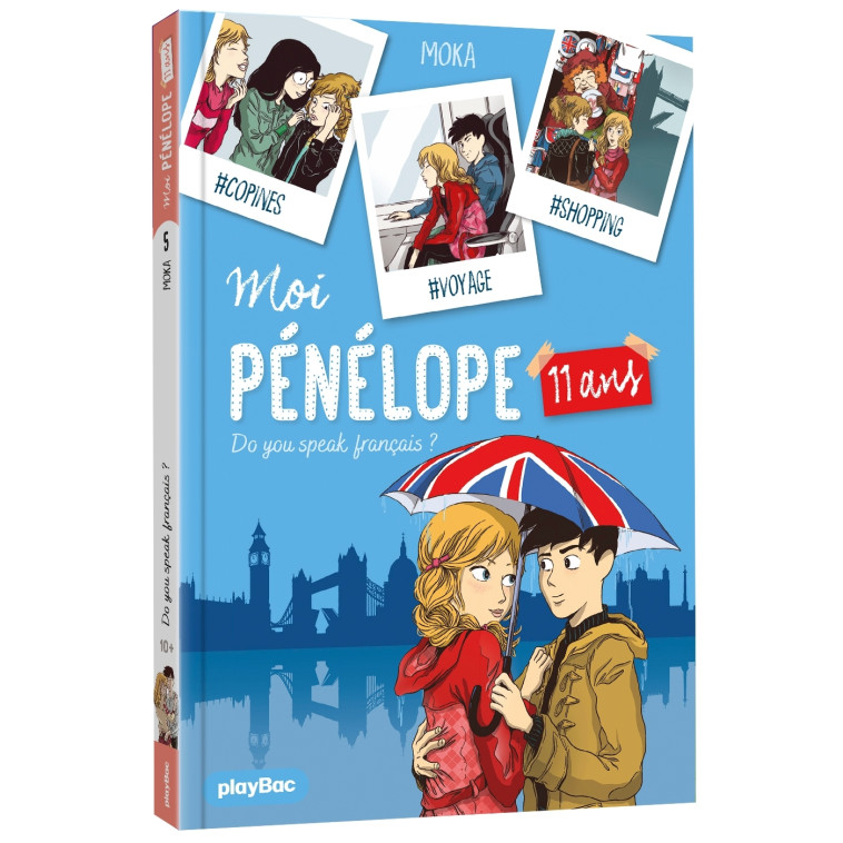 Moi, Pénélope 11 ans - Do you speak français ? - Tome 5 -  Moka - PLAY BAC