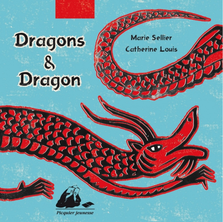 DRAGONS ET DRAGON - Catherine LOUIS - PICQUIER