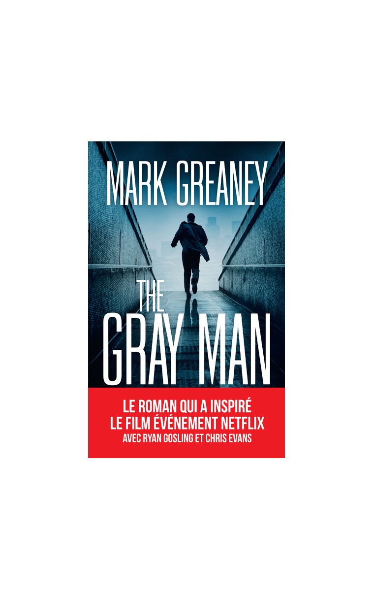 The gray man - Mark Greaney - ARCHIPEL