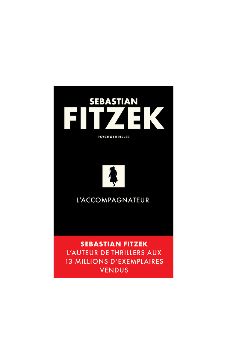 L'accompagnateur - Sebastian Fitzek - ARCHIPEL