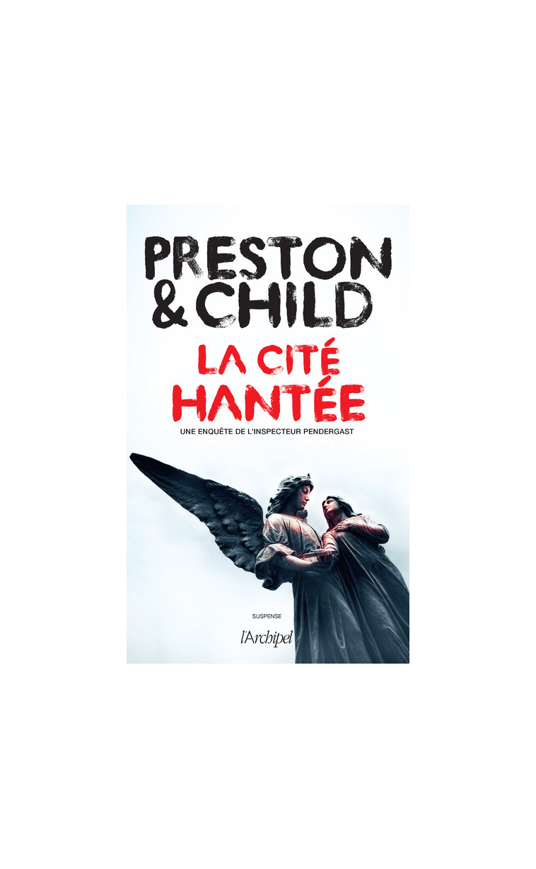 La cité hantée - Douglas Preston - ARCHIPEL