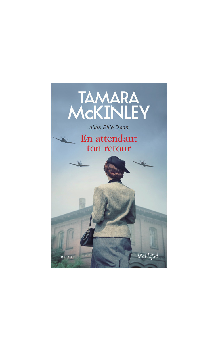 En attendant ton retour - Tamara McKinley - ARCHIPEL