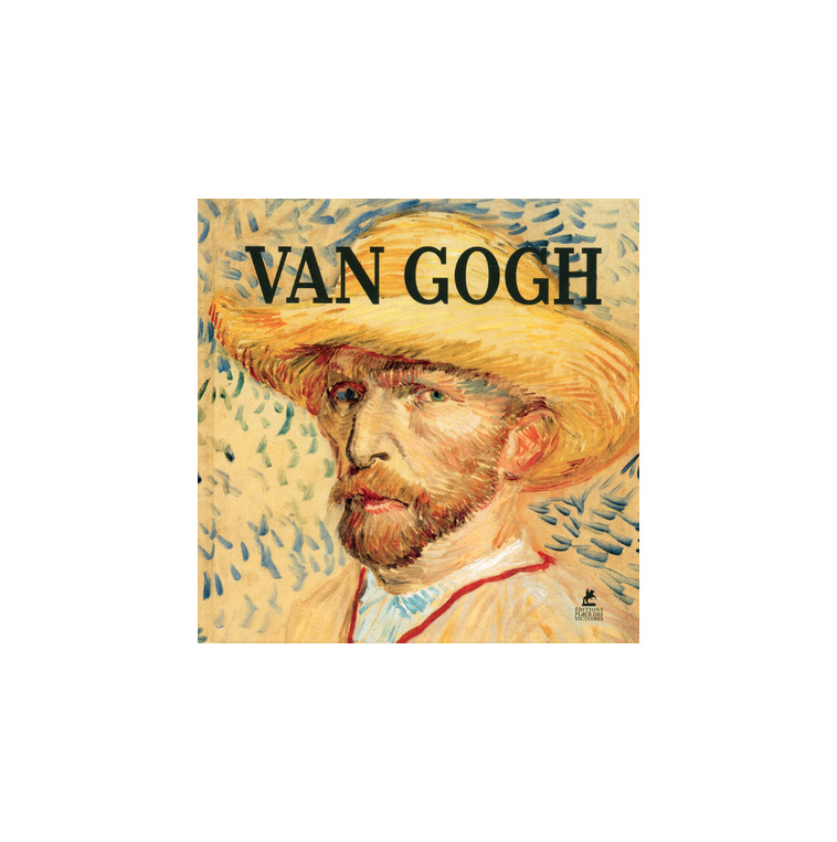 Van Gogh - Hajo Düchting - PLACE VICTOIRES