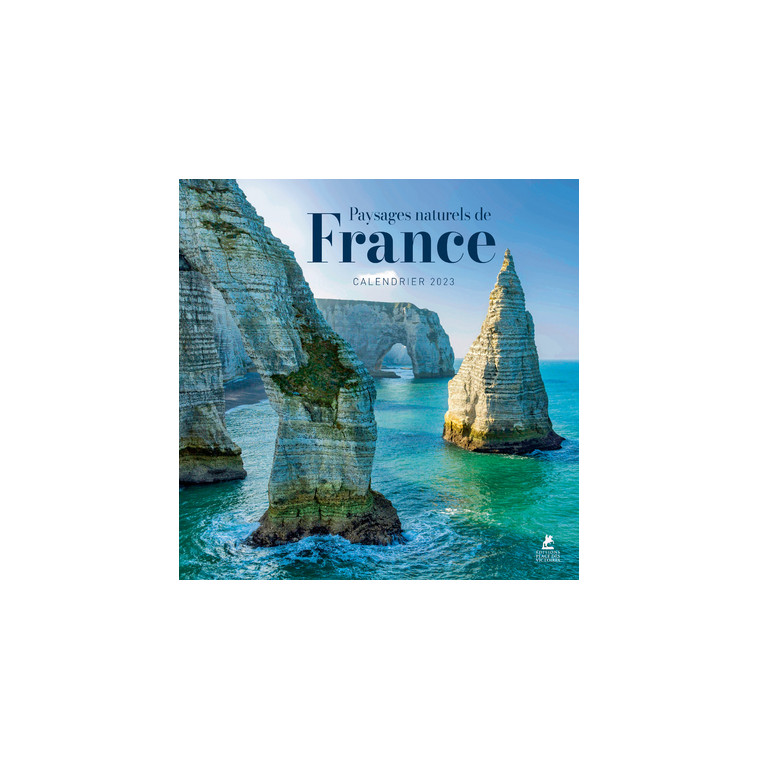 Paysages naturels de France - Calendrier 2023 -  Collectif - PLACE VICTOIRES