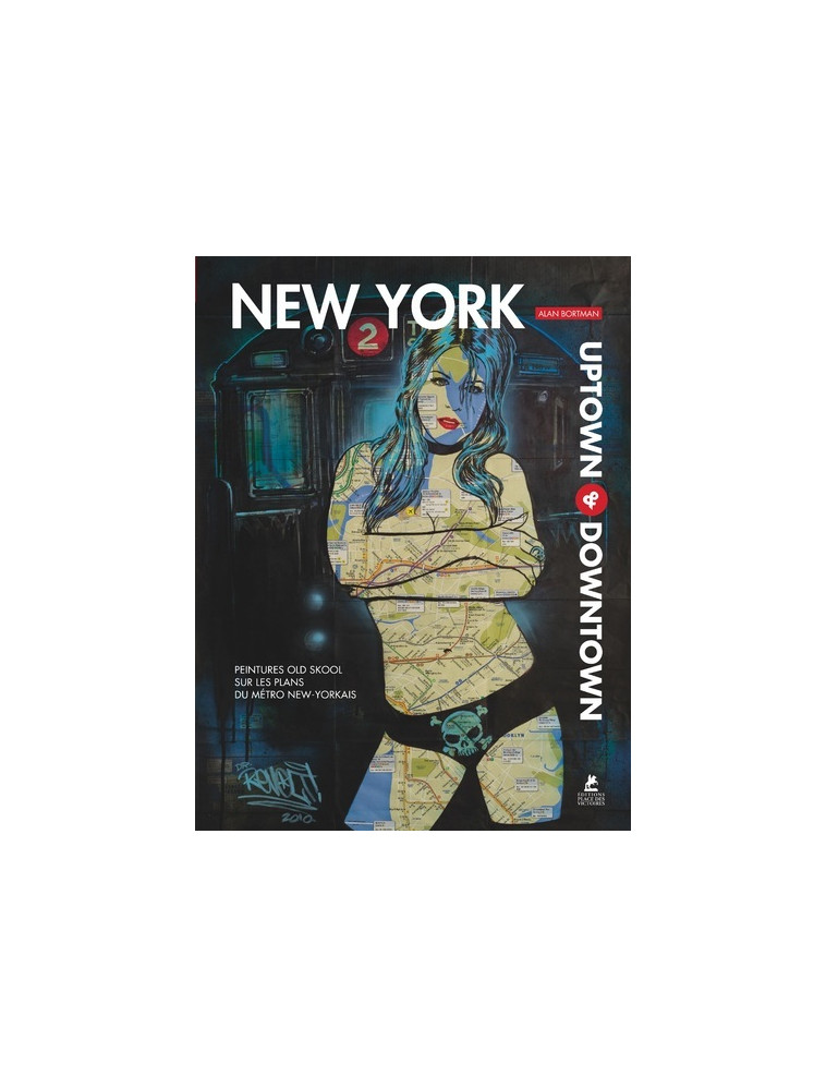 New-York - Uptown & Downtown - Peintures old school sur les plans du métro new-yorkais - Alan Bortman - PLACE VICTOIRES