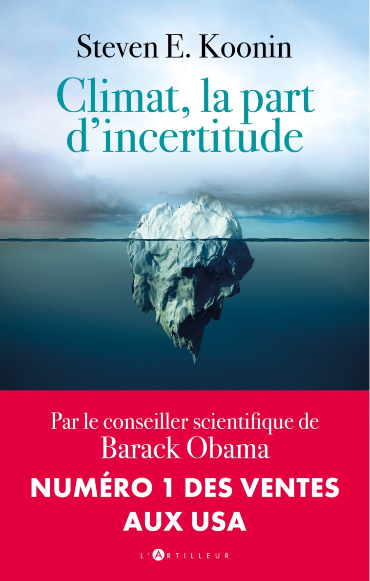 climat, la part d'incertitude - Steven Koonin - ARTILLEUR