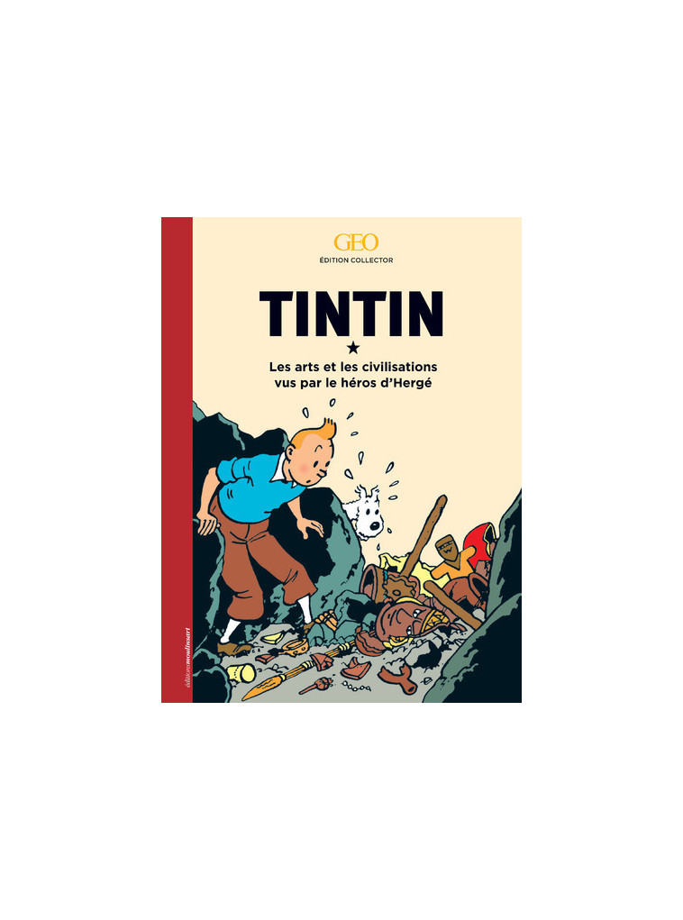 Tintin l'art et les civilisations -  Collectif - GEO