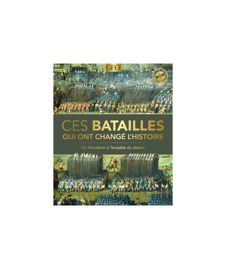 Ces batailles qui ont changé l'Histoire -  Collectif - GEO