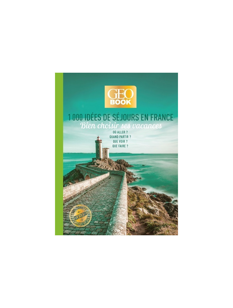 Geobook - 1000 idées de séjours en France - Edition collector -  Collectif - GEO