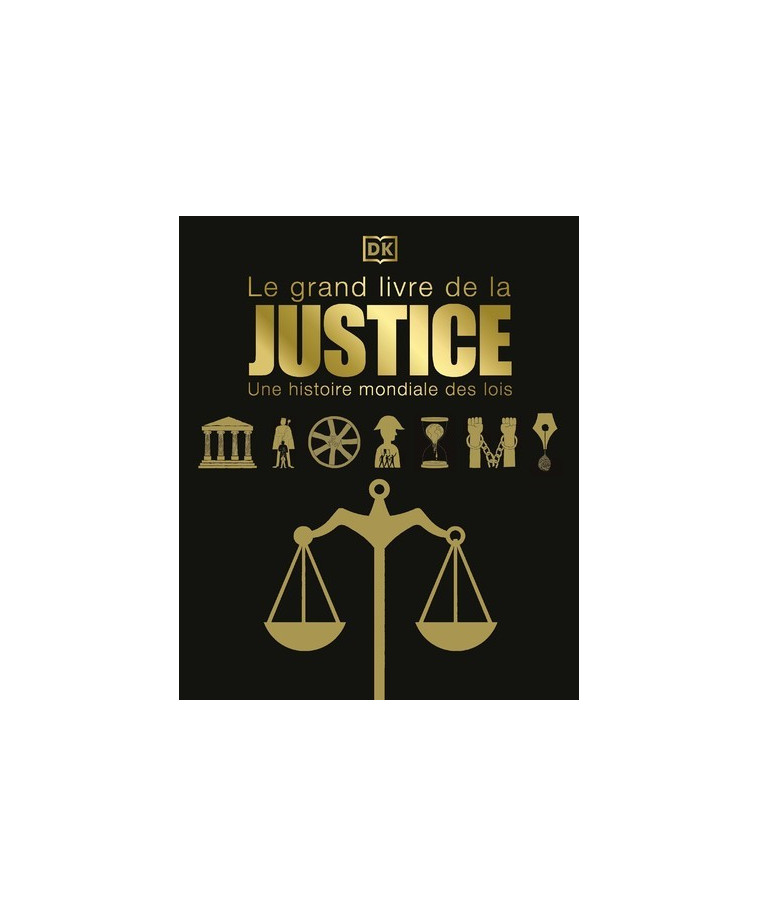 Le grand Livre de la justice -  Collectif - DORLING KINDERS