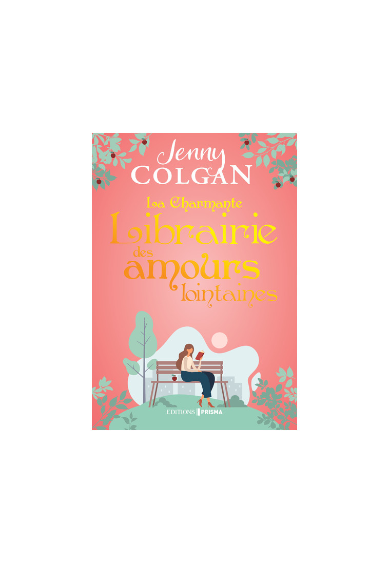 La Charmante librairie des amours lointaines - Jenny Colgan - EDITIONS PRISMA