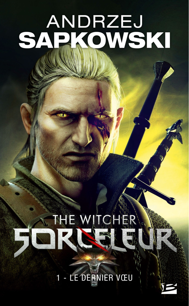 Sorceleur (Witcher) - Poche, T1 : Le Dernier Voeu - Andrzej Sapkowski - BRAGELONNE