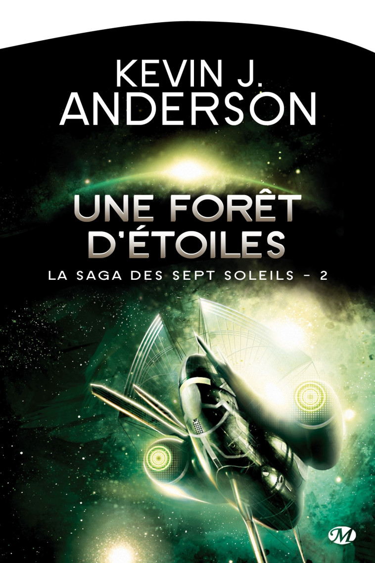 La Saga des Sept Soleils, T2 : Une forêt d'étoiles - Kevin J. Anderson - BRAGELONNE