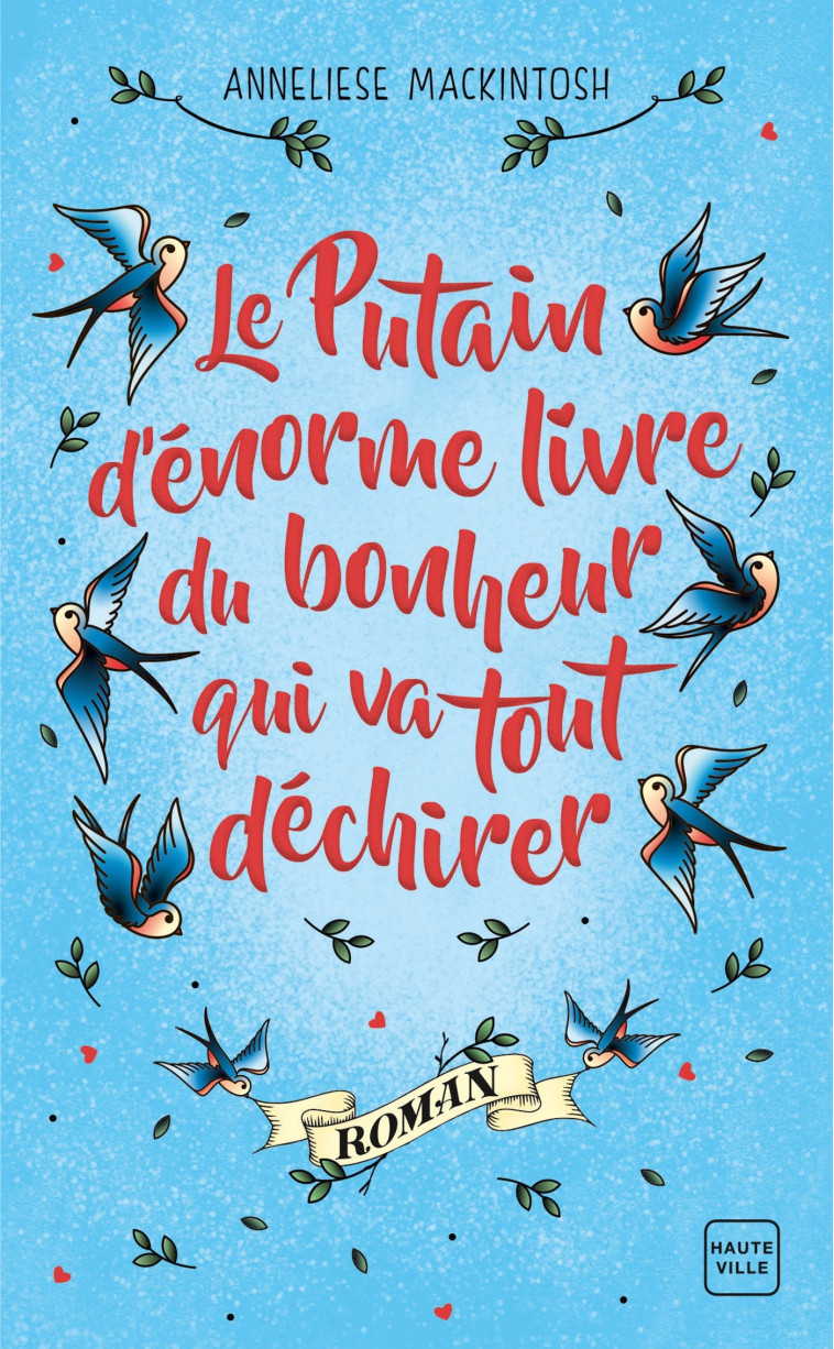 Le Putain d'énorme livre du bonheur qui va tout déchirer - Anneliese Mackintosh - HAUTEVILLE