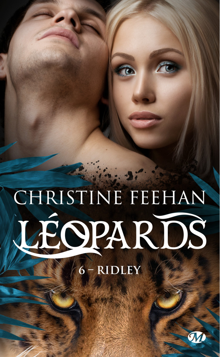 Léopards, T6 : Ridley - Christine Feehan - MILADY