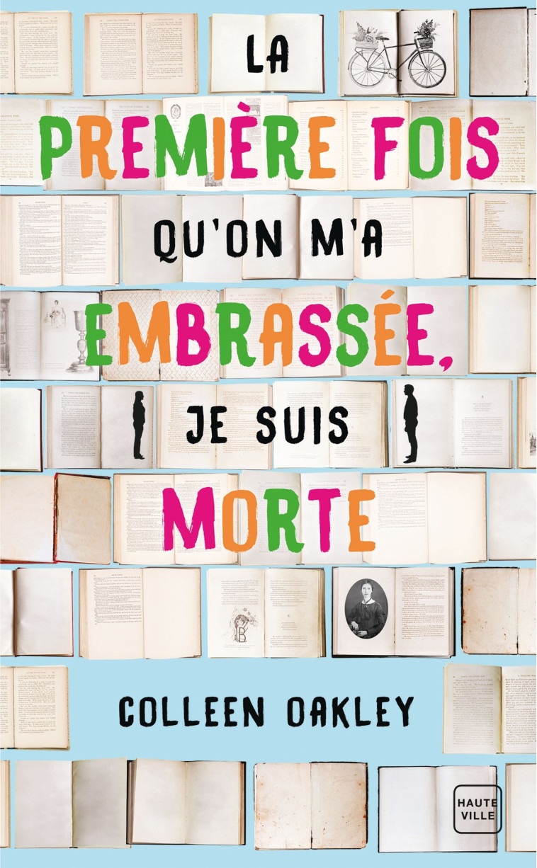 La première fois qu'on m'a embrassée, je suis morte (Prix des lectrices 2019) - Colleen Oakley - HAUTEVILLE