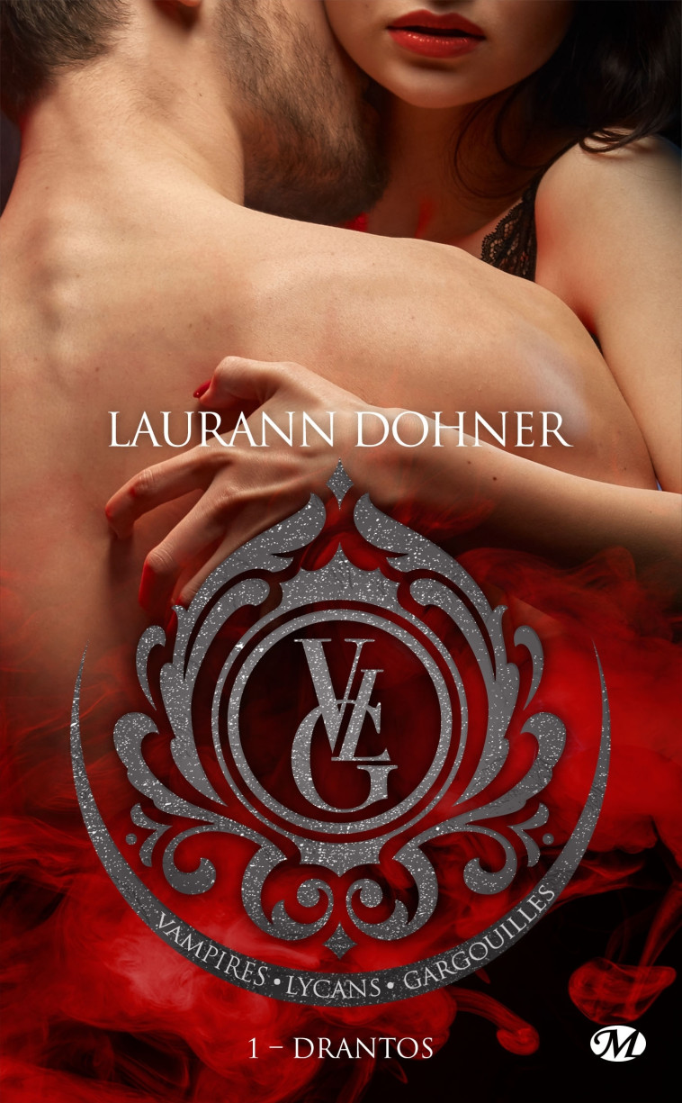 Vampires, Lycans, Gargouilles, T1 : Drantos - Laurann Dohner - MILADY