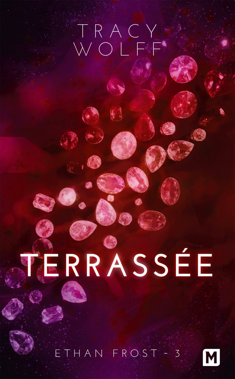 Ethan Frost, T3 : Terrassée - Tracy Wolff - MILADY