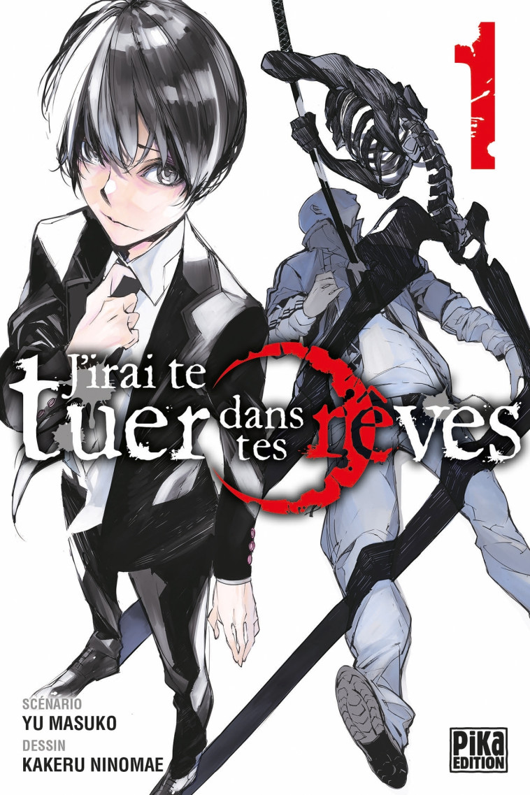 J'irai te tuer dans tes rêves T01 - Kakeru Ninomae - PIKA