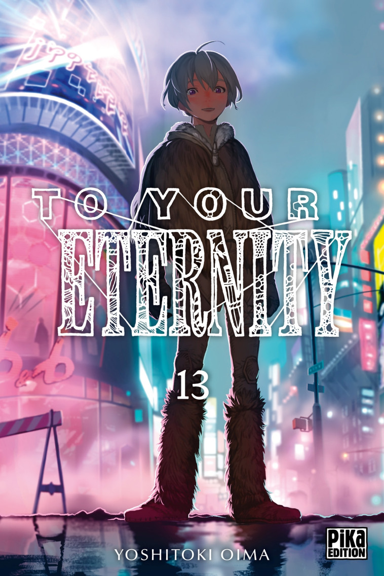 To Your Eternity T13 - Yoshitoki Oima - PIKA