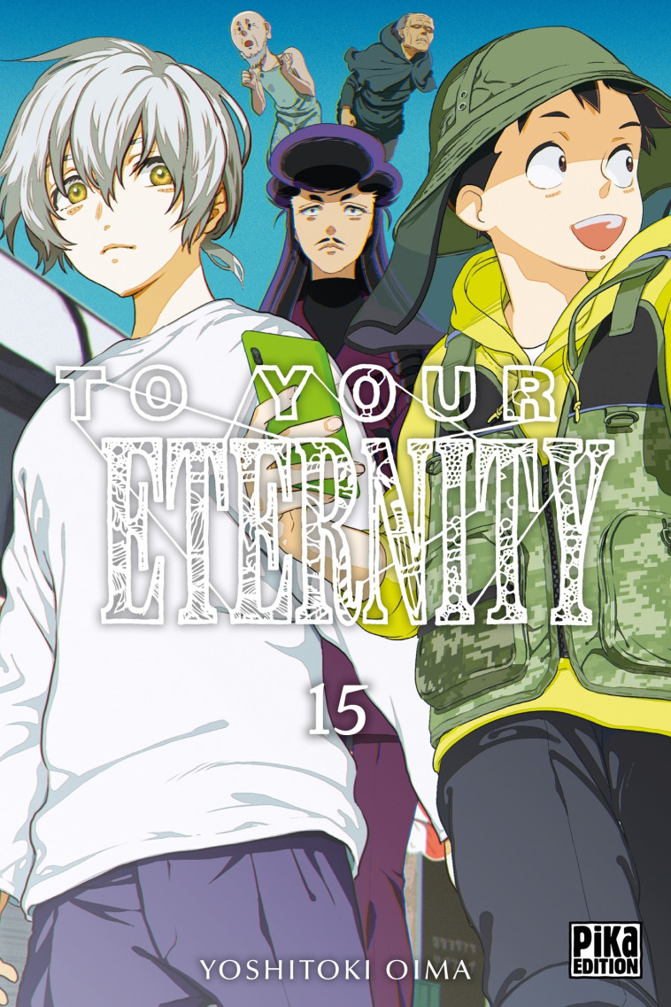 To Your Eternity T15 - Yoshitoki Oima - PIKA