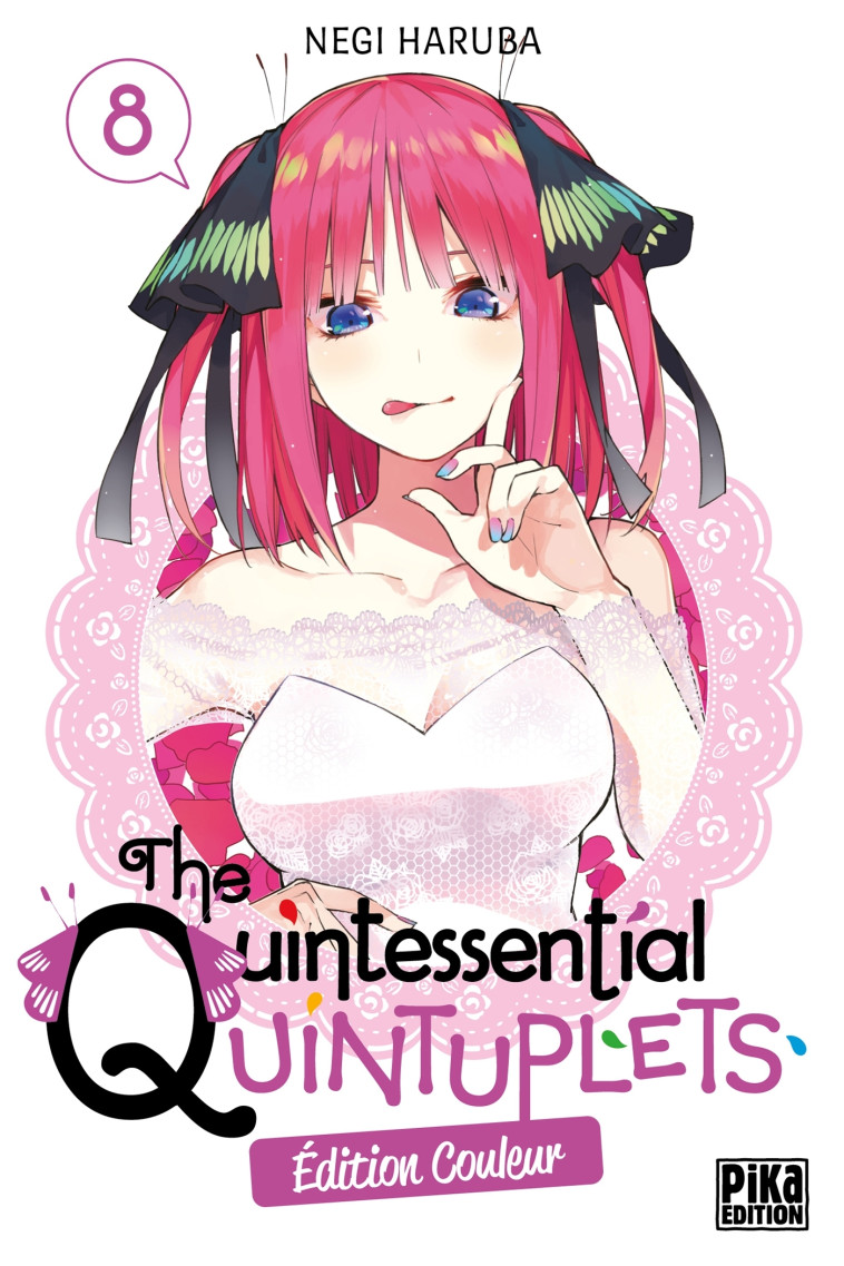 The Quintessential Quintuplets T08 Edition couleur - Negi Haruba - PIKA