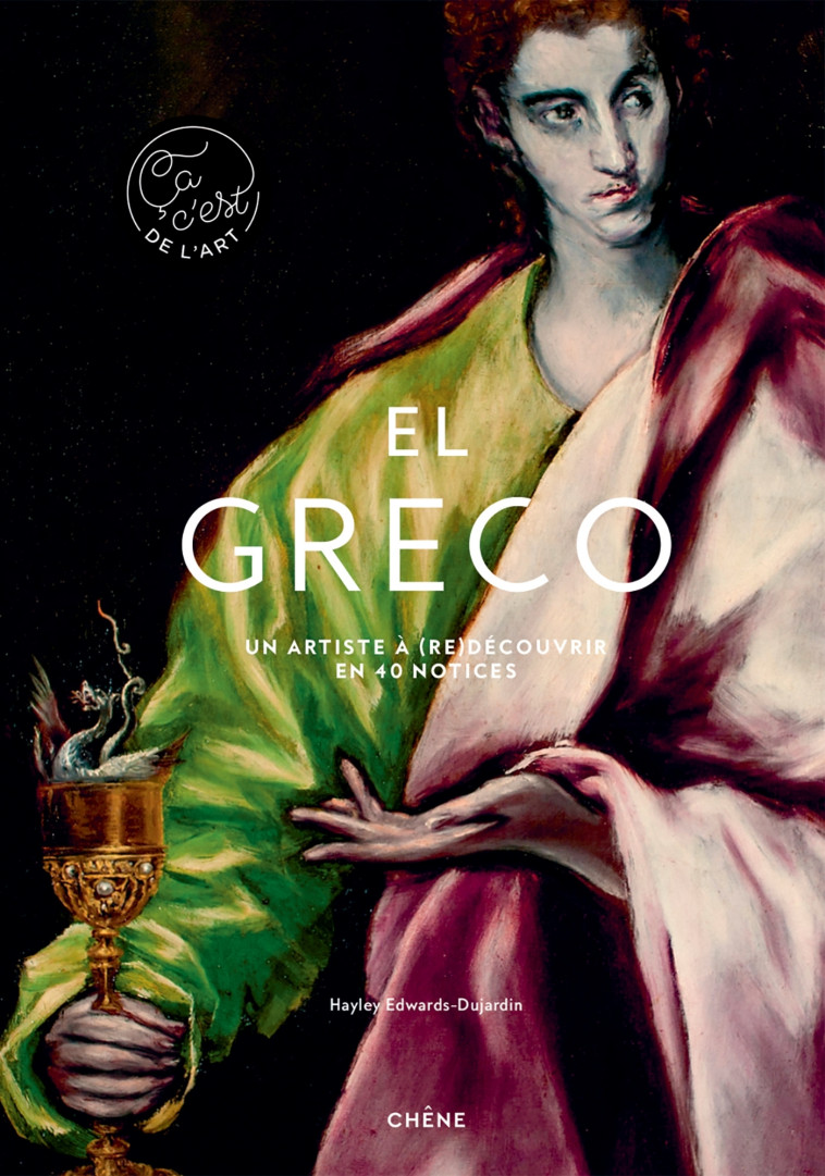 El Greco - Ça, c'est de l'art -  Hayley-Jane Edwards-Dujardin - LE CHENE