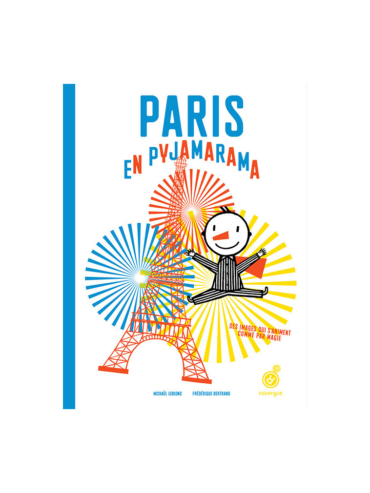 Paris en pyjamarama - Michaël Leblond - ROUERGUE