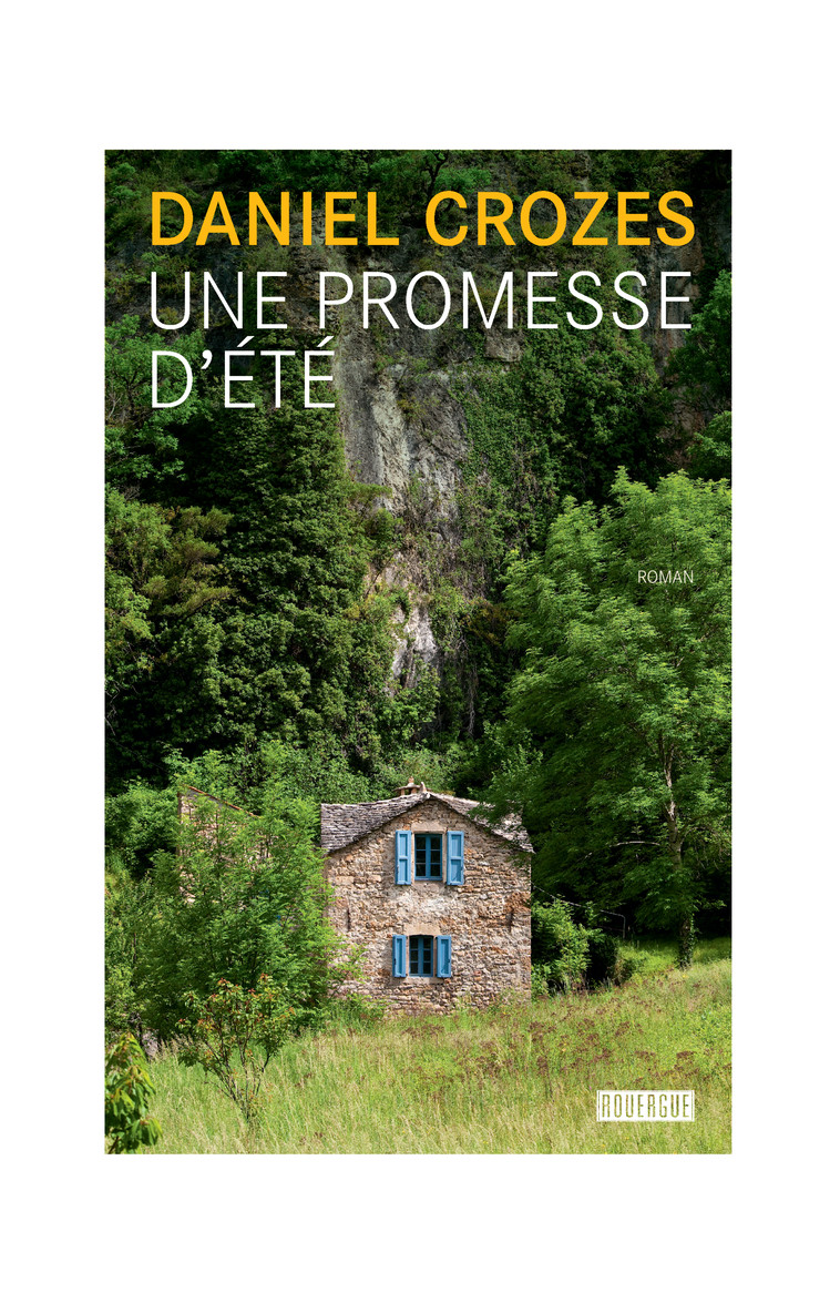 Une promesse d'été - Daniel Crozes - ROUERGUE