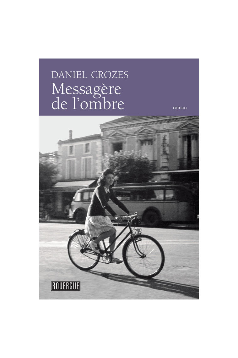 Messagère de l'ombre - Daniel Crozes - ROUERGUE