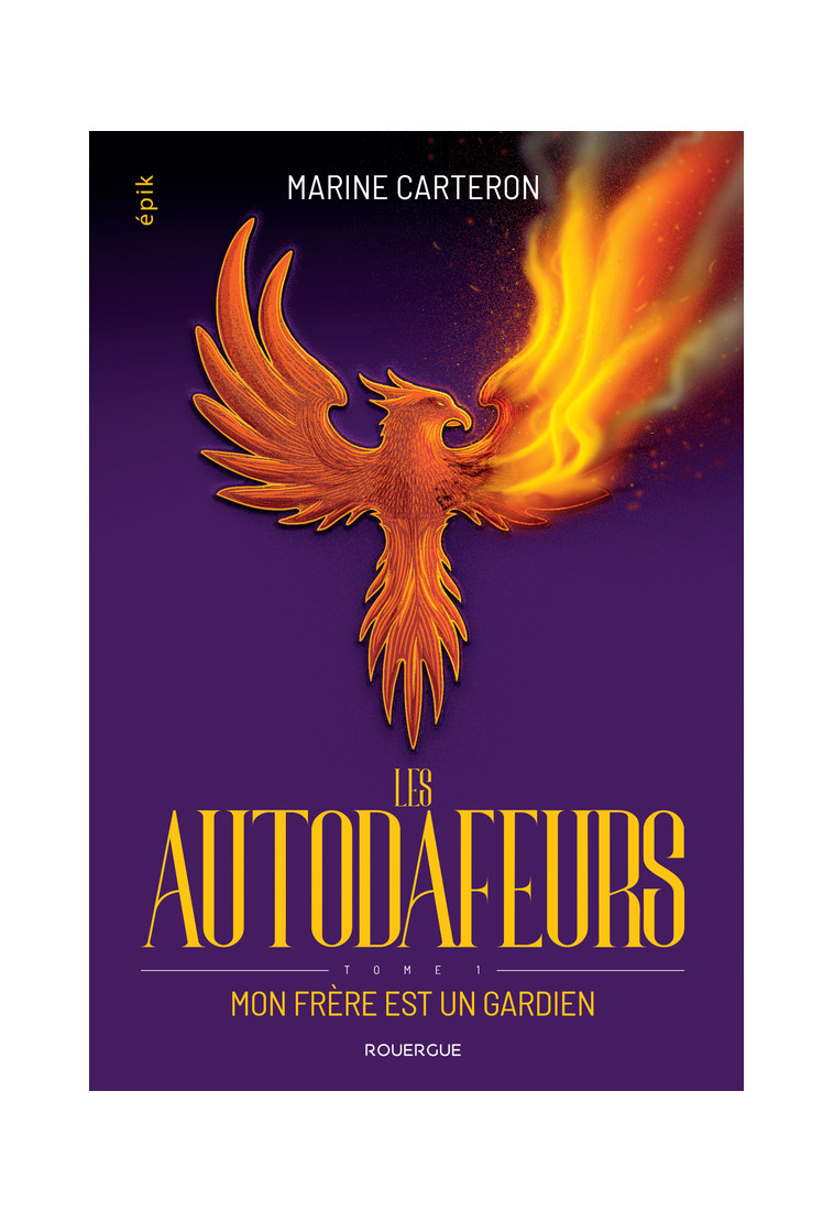 Les autodafeurs - tome 1 - Marine Carteron - ROUERGUE