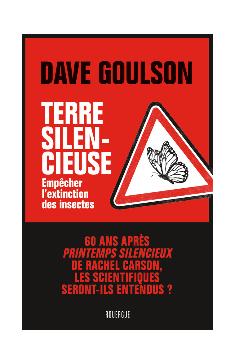 Terre silencieuse - Dave Goulson - ROUERGUE