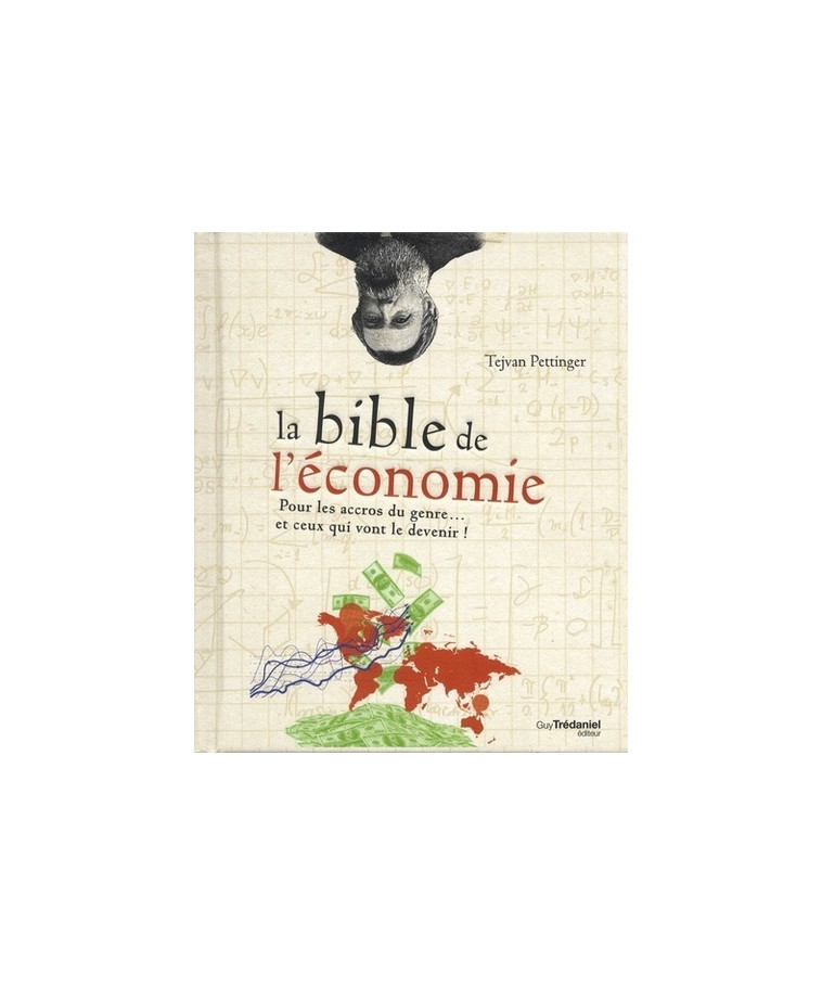 La bible de l'économie - Tejvan Pettinger - TREDANIEL