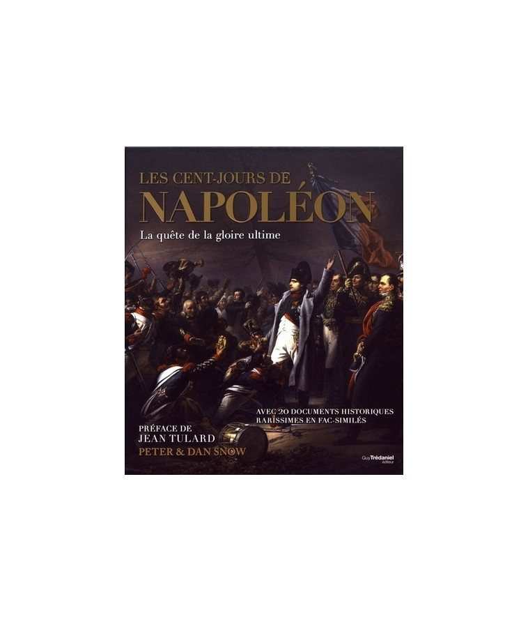 Les Cent-jours de Napoléon (coffret) - Peter SNOW - TREDANIEL