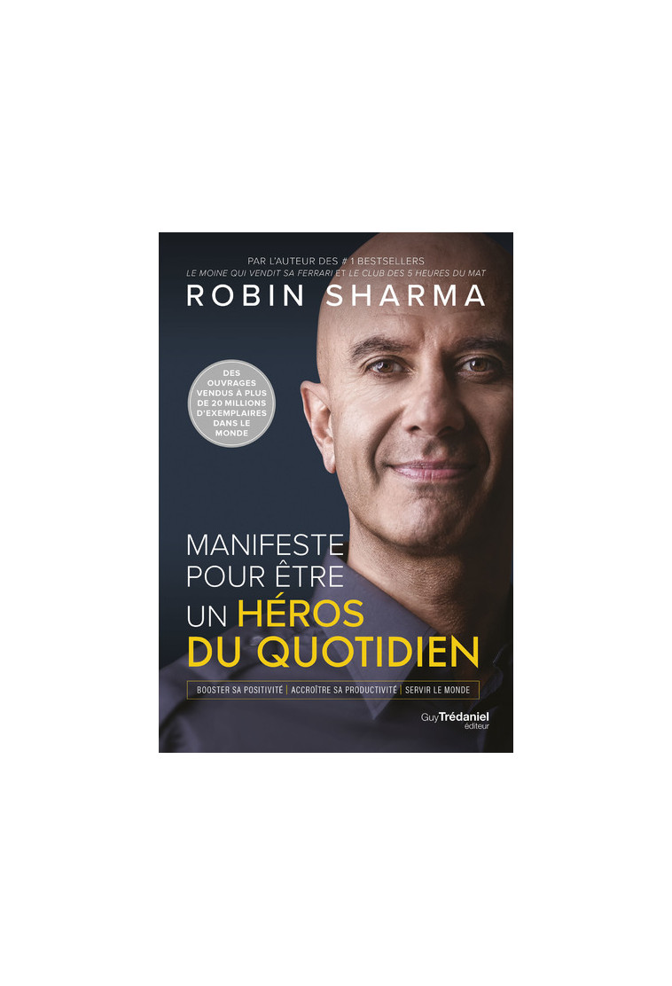 Manifeste pour être un héros du quotidien - Robin Sharma - TREDANIEL