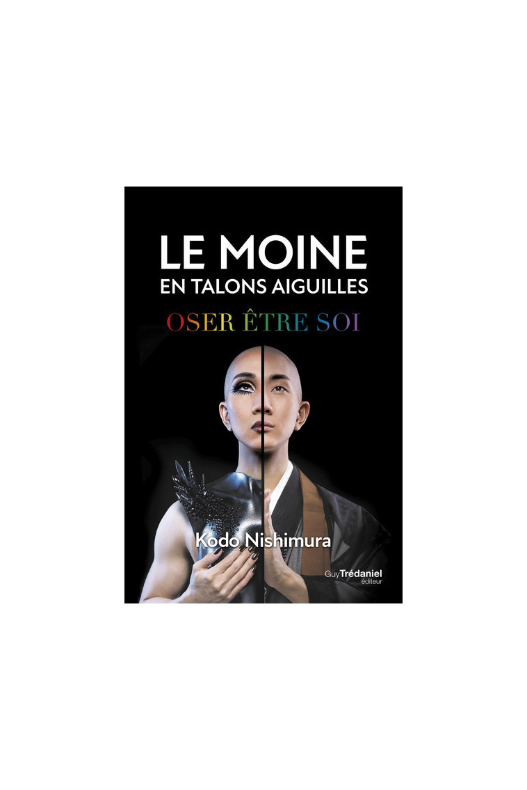 Le moine en talons aiguilles - Oser être soi - Kodo Nishimura - TREDANIEL