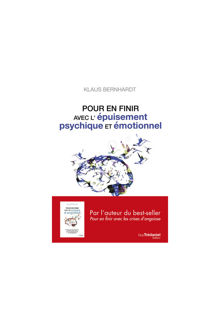 Pour en finir avec l'épuisement psychique et émotionnel - Klaus Bernhardt - TREDANIEL