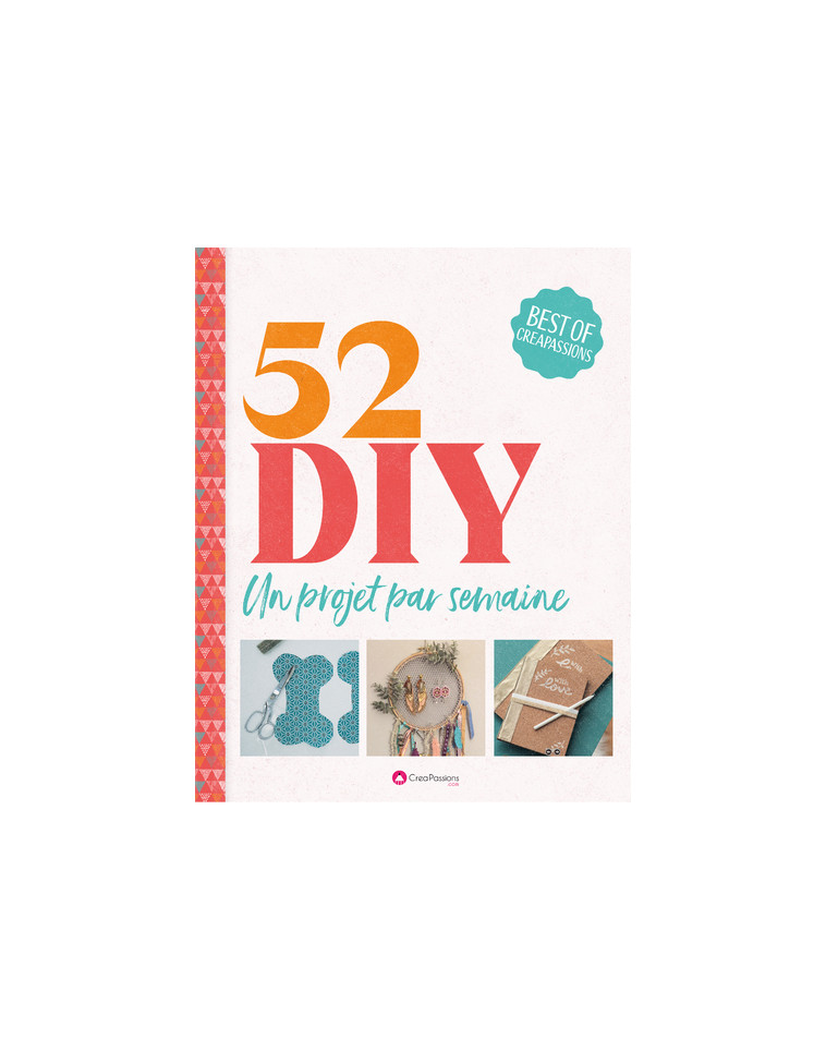 52 DIY - Un projet par semaine -  Collectif - CREAPASSIONSCOM