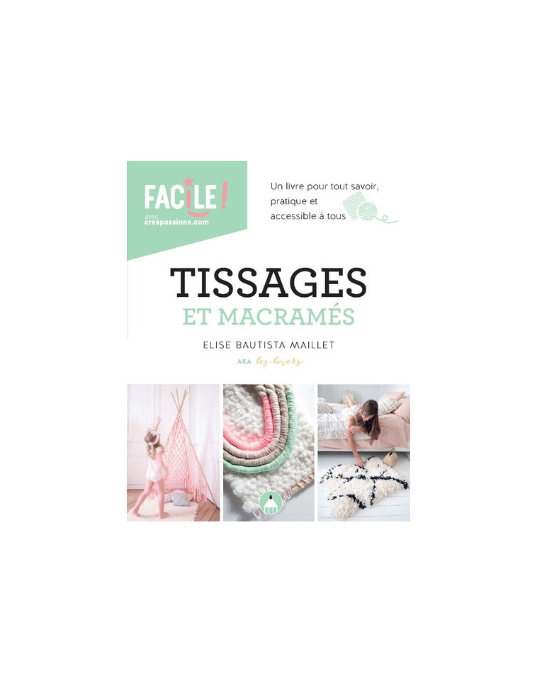 Tissages et macramés - Élise Bautista Maillet - CREAPASSIONSCOM