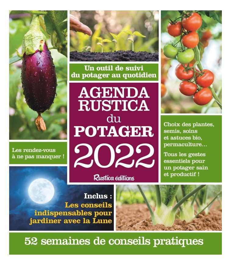 Agenda Rustica du potager 2022 - Robert Elger - RUSTICA