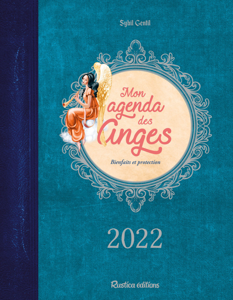 Mon agenda des anges 2022 - Sybil Gentil - RUSTICA