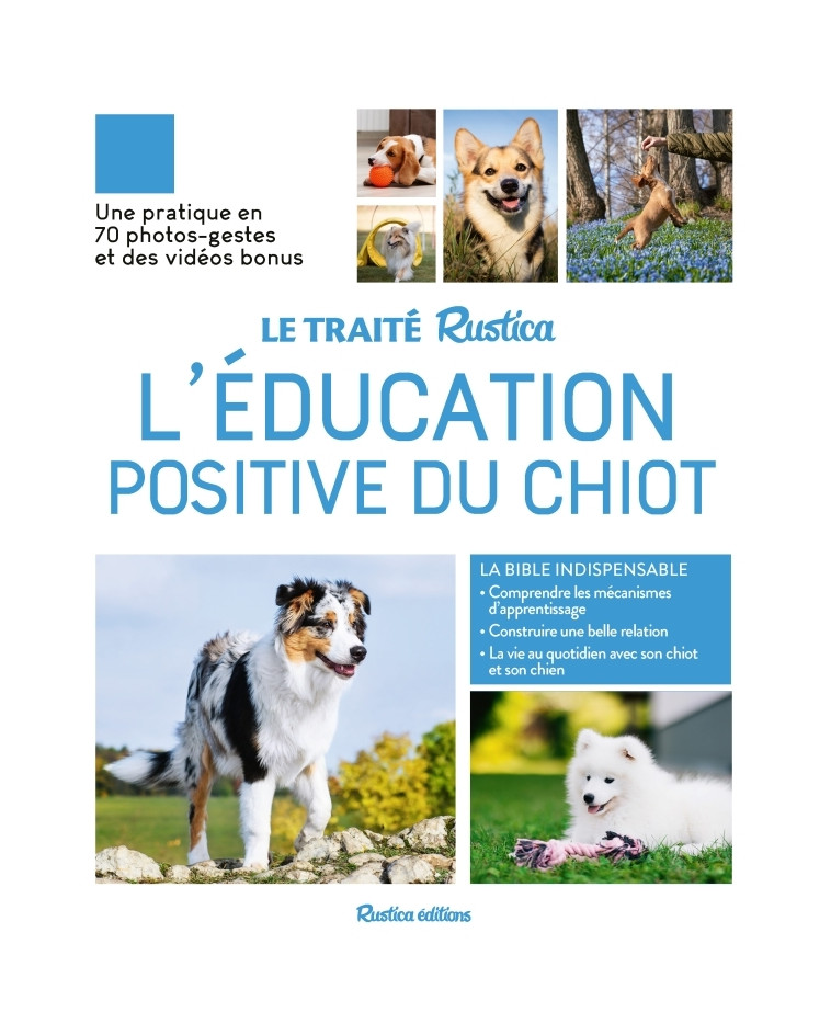 Le Traité Rustica de l'éducation positive du chiot - Chloé Fesch - RUSTICA