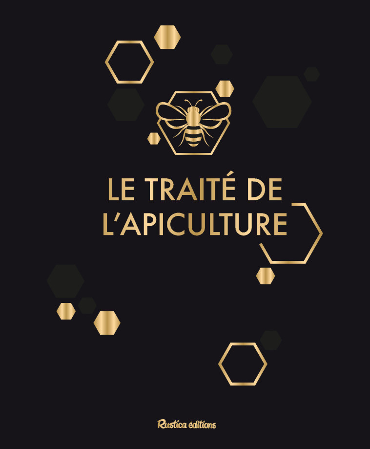 Le traité Rustica de l'apiculture version luxe - Henri Clément - RUSTICA