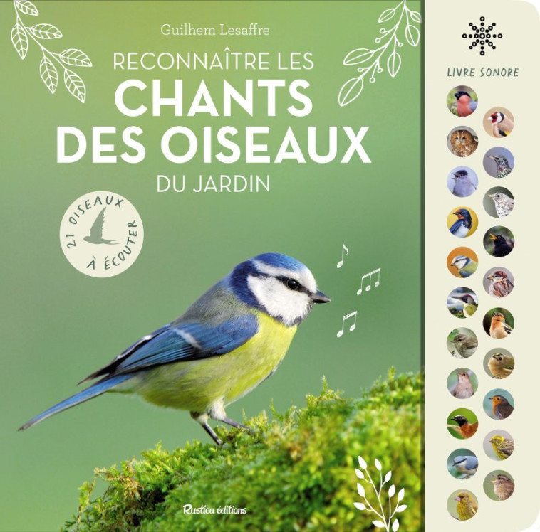 Reconnaître les chants des oiseaux du jardin - Guilhem Lesaffre - RUSTICA