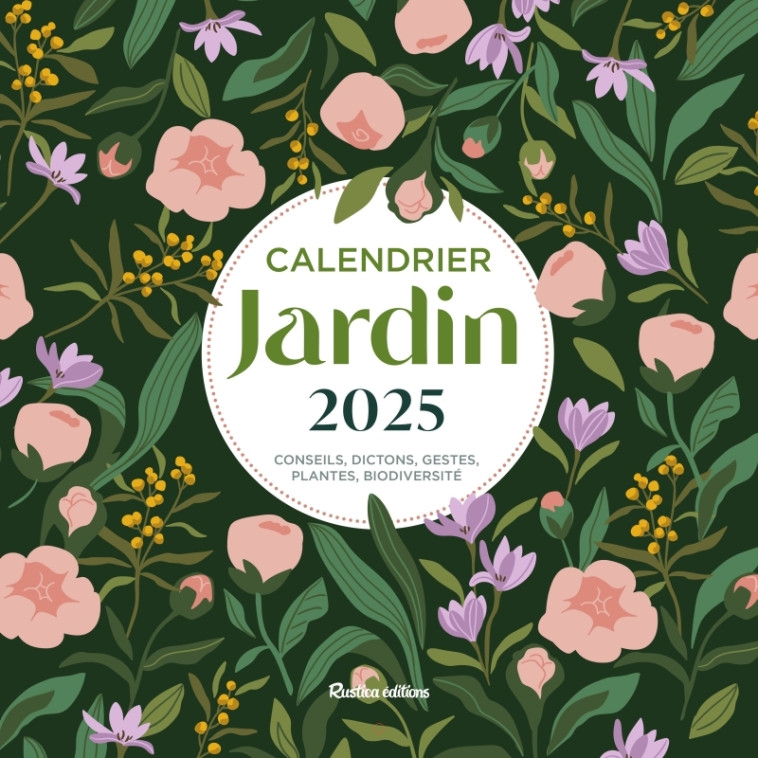 Calendrier mural jardin 2025 - Robert Elger - RUSTICA