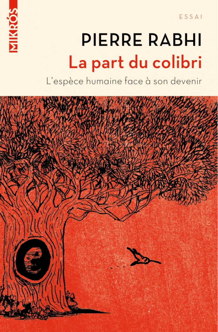 LA PART DU COLIBRI - Pierre Rabhi - DE L AUBE