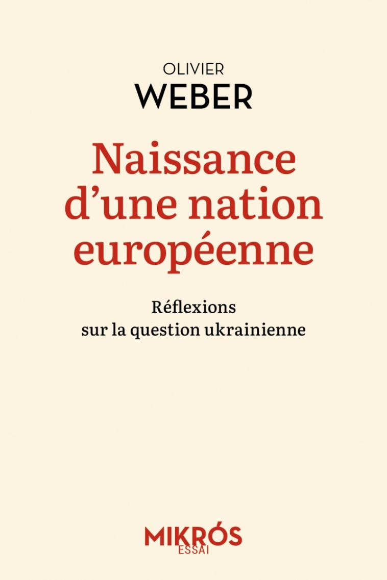 Naissance d'une nation européenne - Réflexions sur la questi - Olivier Weber - DE L AUBE