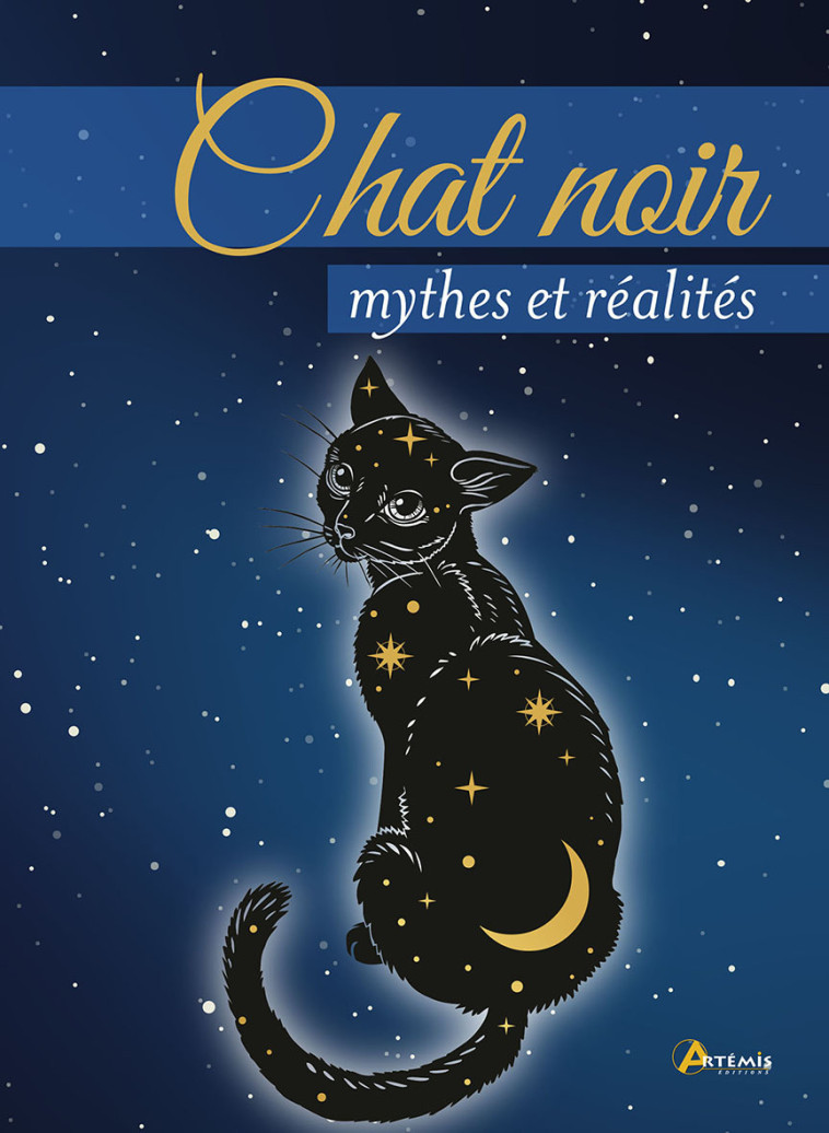 Chat noir, mythes et réalités - Élisa Amaru - ARTEMIS