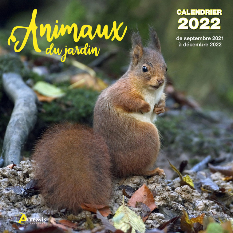 Calendrier Animaux du jardin 2022 -  Collectif - ARTEMIS