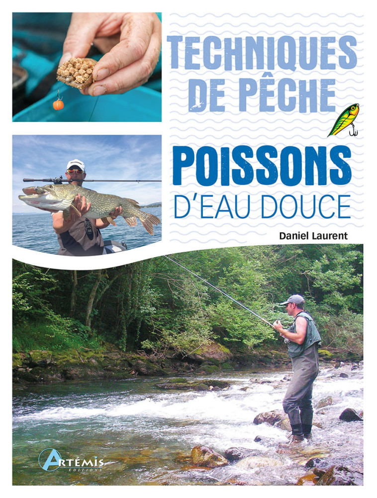 Techniques de pêche des poissons d'eau douces -  A venir - ARTEMIS